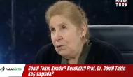 Gönül Tekin Kimdir? Nerelidir? Prof. Dr. Gönül Tekin kaç yaşında?