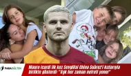 Mauro Icardi ilk kez Sevgilisi China Suárez'i kızlarıyla birlikte gösterdi: "Aşk her zaman nefreti yener"