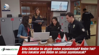 Arka Sokaklar yeni bölüm ne zaman yayınlanacak? Arka Sokaklar bu akşam neden yayınlanmadı?