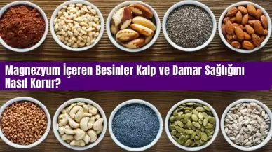 Magnezyum İçeren Besinler Kalp ve Damar Sağlığını Nasıl Korur?