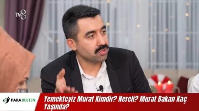 Yemekteyiz Murat Kimdir? Nereli? Murat Bakan Kaç Yaşında?