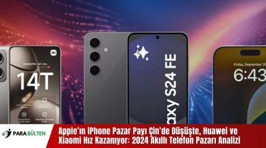 Apple’ın iPhone Pazar Payı Çin’de Düşüşte, Huawei ve Xiaomi Hız Kazanıyor: 2024 Akıllı Telefon Pazarı Analizi