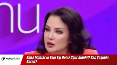 Reha Muhtar'ın Eski Eşi Deniz Uğur Kimdir? Kaç Yaşında, Nereli?